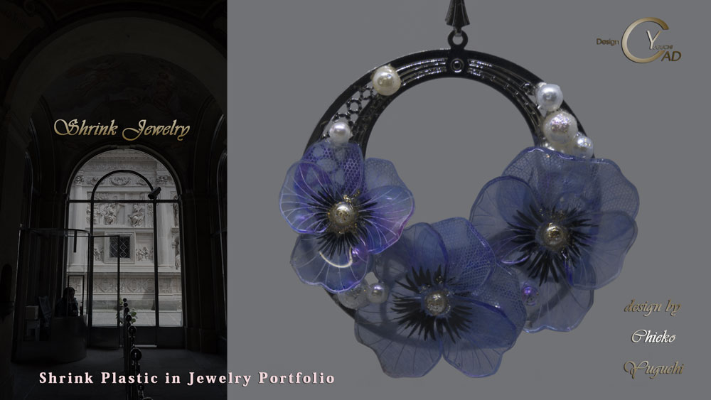 Shrink Jewelry Collection**portfolio Shrink Plastic in Jewelry**PJ175_Z**CAD YUGUCHI**Chieko Yuguchi's Room